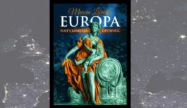 Opowieść Marcina Libickiego o Europie