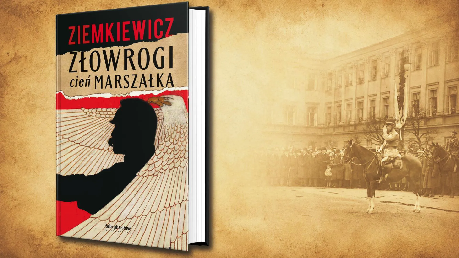Rafał A. Ziemkiewicz „Złowrogi cień Marszałka” – 100 lat po zamachu majowym